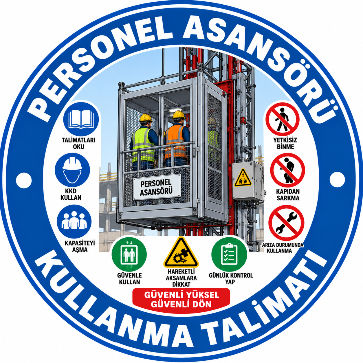 Personel Asansörü Kullanma Talimatı